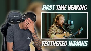 FIRST TIME HEARING COUNTRY  Tyler Childers  Feathered Indians  REACTION [upl. by Nirrek650]