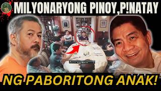 MILYONARYONG PINOY TINODAS NG PABORITO NIYANG ANAK PARA SA MANA  Tagalog Crime Story [upl. by Alix486]