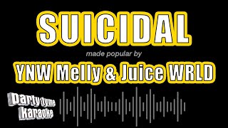 YNW Melly amp Juice WRLD  Suicidal Karaoke Version [upl. by Nie]