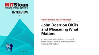 John Doerr on OKRs and Measuring What Matters [upl. by Ojoj]