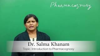 Introduction to Pharmacognosy  Pharmacognosy amp Phytopharmaceuticals [upl. by Drhacir584]