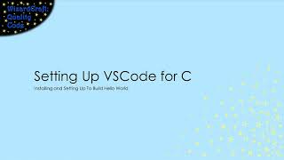 Setting Up VSCode for Coding in C on Windows C Coding Video 1 [upl. by Nuris]