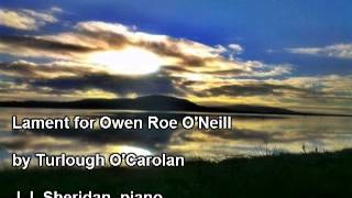 Lament for Owen Roe ONeill Turlough OCarolan JJ Sheridan piano [upl. by Nairoc]