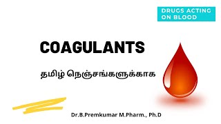 CoagulantsHemostaticsDrugs acting on BloodTamil [upl. by Ayardna]