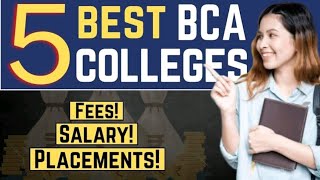 💥Top 5 BCA Colleges Private Best BCA Colleges Exams Fees Placements BCA BCAColleges BCAJobs [upl. by Jacobine967]