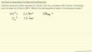 Boiling Point from Heat of Vaporization Example [upl. by Nashoma]