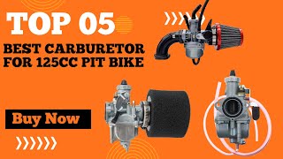 Top 5 Best Carburetor for 125cc Pit Bike in 2024  Best Carburetor for Motorcycle [upl. by Sochor]