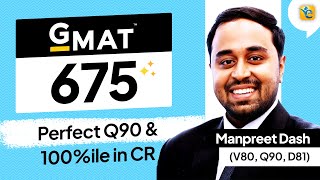 From 595 to 675 Manpreets GMAT Triumph  Perfect Q90 amp 96th Percentile in Data Insights [upl. by Ocirred964]