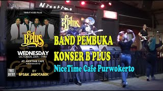 BAND PEMBUKA Mr YAKA dkk KONSER B PLUS di NICETIME Cafe Purwokerto 23 Okt 2024koesplus nicetime [upl. by Bluma]