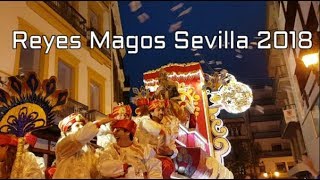 CABALGATA REYES MAGOS DE SEVILLA 2018 [upl. by Tav358]