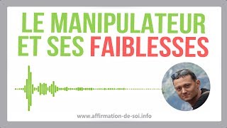 Faiblesse dun manipulateur [upl. by Ennyroc]