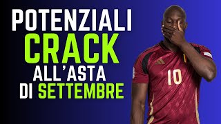 7 POTENZIALI CRACK allASTA di SETTEMBRE  Guida allAsta del Fantacalcio 202425 [upl. by Stephenie]