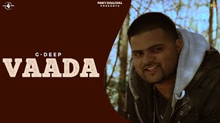 GDeep  Vaada  Hiq Vich Jor  New Punjabi Songs 2012 [upl. by Esyak672]