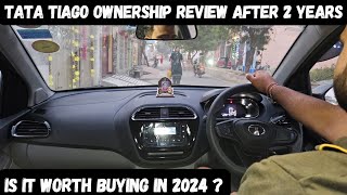 Tata Tiago ownership review after 2 years  Is Tata Tiago worth buying in 2024  Tata Tiago 2024 [upl. by Ratep]