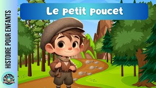 Histoire pour enfants  Le petit poucet  conte Audio et animé  histoire avant de dormir [upl. by Atinus]