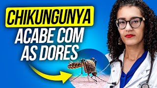 Chikungunya  Como Tratar Chikungunya [upl. by Niabi]