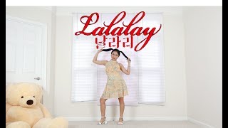 선미SUNMI  날라리LALALAY  Lisa Rhee Dance Cover [upl. by Sheply]