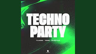 Techno Party [upl. by Zellner]