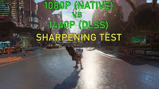 1080P Native vs 1440P DLSS  1920x1080 vs 2560x1440 Sharpening  FPS Impact [upl. by Shultz394]