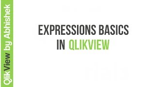 QlikView  Expressions  Basics [upl. by Ikceb]