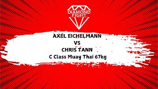 Axel Eichelmann VS Chris Tann  Diamond Fight 8 [upl. by Yenalem349]