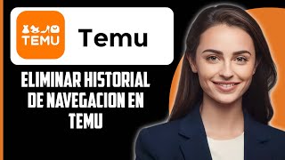 Cómo eliminar el historial de navegación en Temu 2024 [upl. by Corabel566]