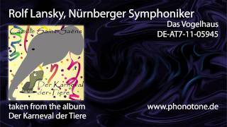 Rolf Lansky Nürnberger Symphoniker  Das Vogelhaus [upl. by Lizned]