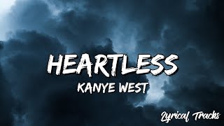 Kanye West  Heartless Lyrics [upl. by Fronia]