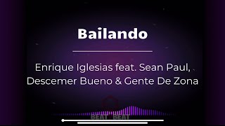 Enrique Iglesias  Bailando feat Sean Paul Descemer Bueno Gente De Zona Lyrics [upl. by Gilli11]