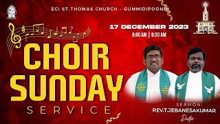 Choir Sunday Service  ECI ST Thomas Church Gummidipoondi  17122023 [upl. by Ayekahs]