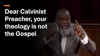 Calvinism is not the Gospel [upl. by Faunia]