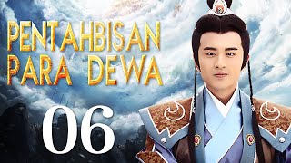 【The Investiture of the Gods】 Pentahbisan Para Dewa 06丨Drama Fantasi Mitos Kuno [upl. by Htezzil919]