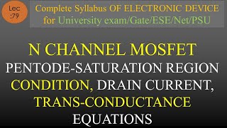 Lec79 Saturation Region in N MOSFETDrain Current Trans conductance  EDC  R K Classes  Hindi [upl. by Gaul]