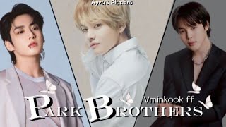 PARK BROTHERS  PART 13  SEASON 2   bts btsfff ot7ff vminkook [upl. by Sosna]