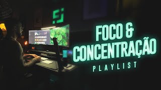 TRABALHE COMIGO Playlist  Músicas de Foco amp Concentração [upl. by Rafferty]