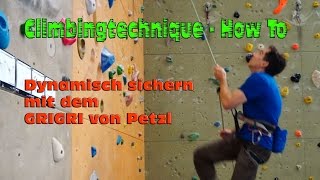 Sicherungstechnik  Dynamisch sichern mit dem Grigri von Petzl [upl. by Susan]