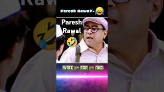 Paresh Rawals Funniest moments 🤣shorts funny comedy [upl. by Missy]