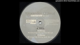 Alexander ONeal  Criticise 98 Yojo Working Club Mix   Garage  House [upl. by Connel]