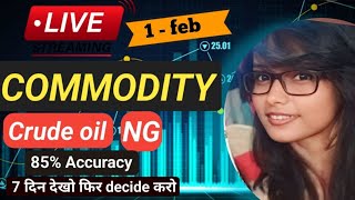 1 FEB  MCX Live Trading  Crude Oil Live Trading  Commodity Trading Live Stock Market Live mcx [upl. by Phenica649]