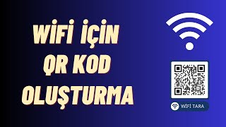 QR Kod WiFi Bağlantısı Oluşturma Nasıl Yapılır [upl. by Oswal]