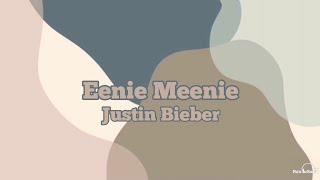 Justin Bieber  Eenie Meenie Lyrics 2024 Version [upl. by Lunseth585]