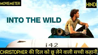 INTO THE WILD Movie Explained in Hindi  INTO THE WILD 2007 Movie Explained in Hindi [upl. by Pip]