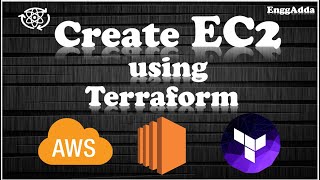 How to Create AWS EC2 Instance Using Terraform  AWS EC2  Terraform  EnggAdda [upl. by Brandice800]