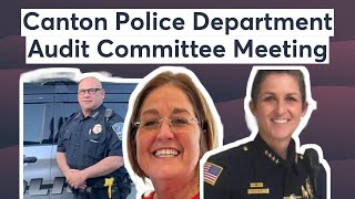 Canton Police Department Audit Committee Meeting [upl. by Sualokin]