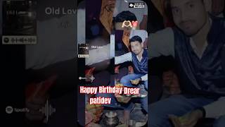 Happy Birthday patidev💕💕❤❤️❤shortvideolifefamily music hindisongyoutubeshortsshortsloveyt [upl. by Adnawuj]