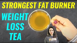 Strongest Belly Fat Burner Drink  Weight Loss Drink Tea [upl. by Deb654]