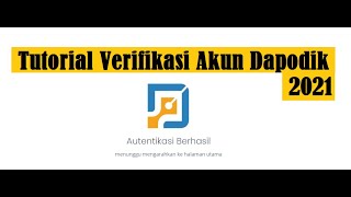 Tutorial Verifikasi Akun PTK Dapodik Terbaru 2021 [upl. by Elleiram]