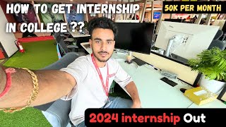 How to Get internship in College 2024  internshala internship Processes  50k stipend [upl. by Shutz]