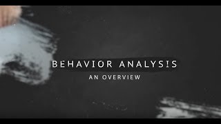 Behavior Analysis  An Overview [upl. by Iaoh]