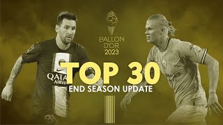 BALLON DOR 2023  END SEASON UPDATE  TOP 30 RANKINGS [upl. by Inalaeham]